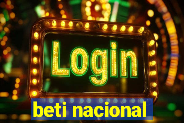 beti nacional